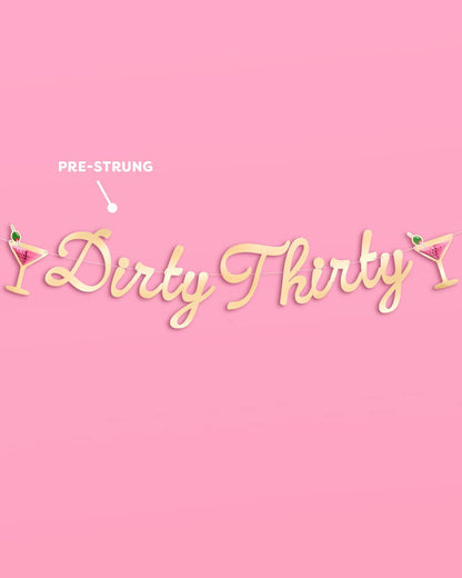 Dirty Thirty Martini Bday Banner